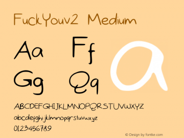 FuckYouv2 Medium Version 001.000 Font Sample