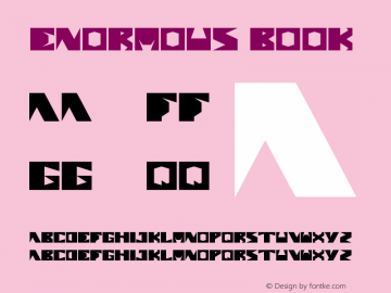 enormous Book Version 1.00 October 13, 201 Font Sample