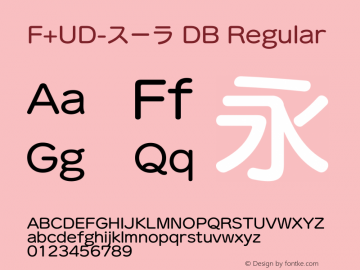 F+UD-スーラ DB Regular Version 1.000;PS 1;hotconv 1.0.50;makeotf.lib2.0.16970图片样张