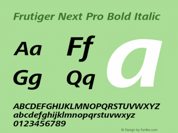 Frutiger Next Pro Bold Italic Version 1.00; 2007 Font Sample