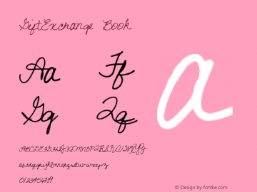 GiftExchange Book Version 1.00 November 22, 20 Font Sample