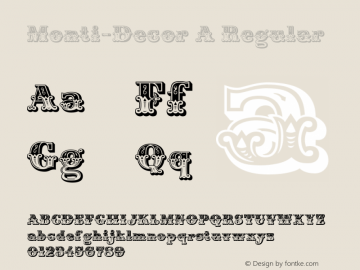 Monti-Decor A Regular Version 1.000 2007 initial release Font Sample