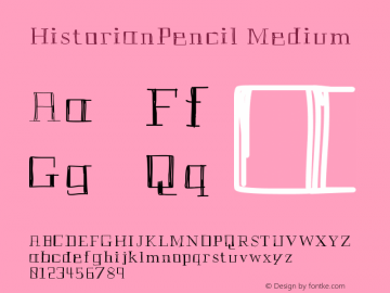 HistorianPencil Medium Version 001.000 Font Sample