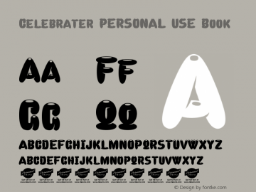 Celebrater PERSONAL USE Book Version 1.000 Font Sample