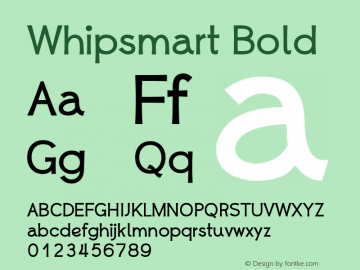 Whipsmart Bold Version 1.00 January 20, 2013, initial release Font Sample