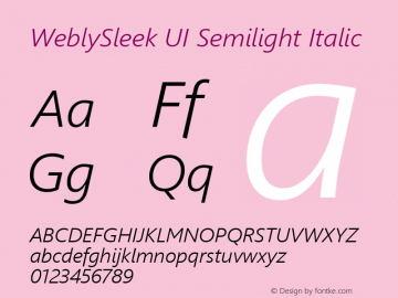 WeblySleek UI Semilight Italic Version 0.10 January 23, 2013 Font Sample