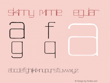 skinny minnie Regular Version 1.0 Font Sample