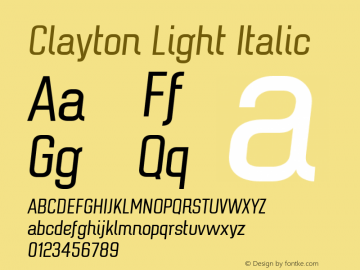 Clayton Light Italic Version 1.001;PS 001.001;hotconv 1.0.70;makeotf.lib2.5.58329 Font Sample