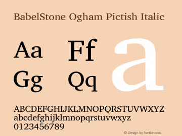 BabelStone Ogham Pictish Italic Version 1.00 June 3, 2013, initial release Font Sample