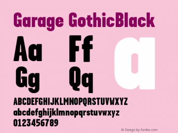 Garage GothicBlack Version 001.000 Font Sample