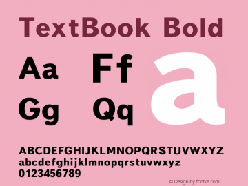 TextBook Bold Converted from t:\TEXTBB.BF1 by ALLTYPE图片样张