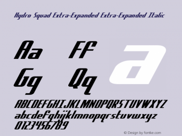 Hydro Squad Extra-Expanded Extra-Expanded Italic Version 1.0; 2014图片样张