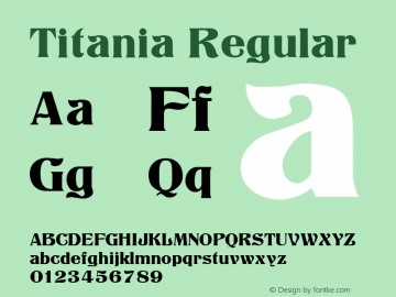 Titania Regular Macromedia Fontographer 4.1.4 12/3/99 Font Sample