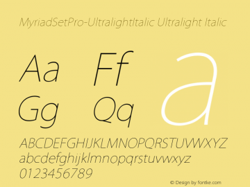 MyriadSetPro-UltralightItalic Ultralight Italic 10.0d6e1 Font Sample
