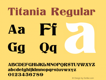 Titania Regular Version 1.3; 2001 Font Sample