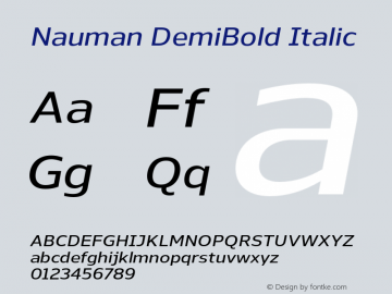 Nauman DemiBold Italic Version 1.000;PS 001.000;hotconv 1.0.70;makeotf.lib2.5.58329;com.myfonts.northernblock.nauman.demi-bold-italic.wfkit2.4638图片样张