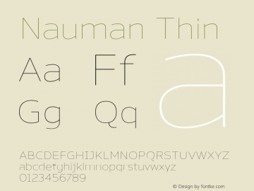 Nauman Thin Version 1.000;PS 001.000;hotconv 1.0.70;makeotf.lib2.5.58329;com.myfonts.northernblock.nauman.thin.wfkit2.462V图片样张