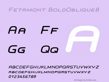 Fetamont BoldOblique8 Version 1.5 Font Sample