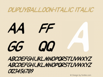 DupuyBALloon-Italic Italic Altsys Fontographer 3.5  7/6/93 Font Sample