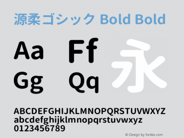 源柔ゴシック Bold Bold Version 1.000.20140806 Font Sample