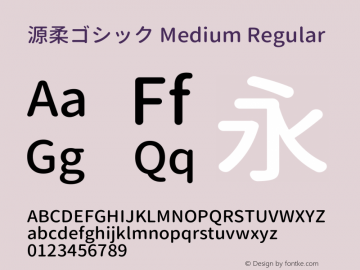 源柔ゴシック Medium Regular Version 1.000.20140812 Font Sample