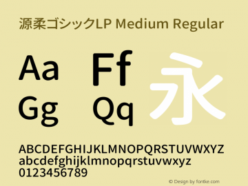 源柔ゴシックLP Medium Regular Version 1.001.20150116 Font Sample