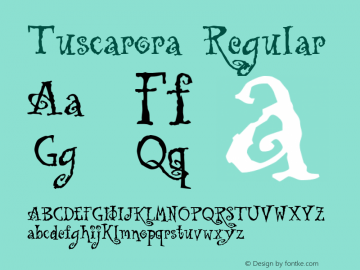 Tuscarora Regular Altsys Fontographer 4.0.3 4/30/97 Font Sample