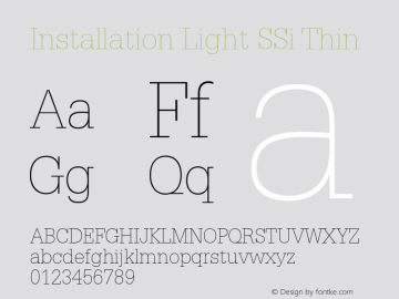 Installation Light SSi Thin 001.000 Font Sample