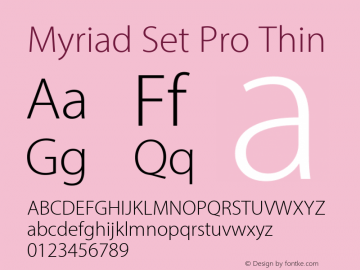 Myriad Set Pro Thin Version 10.0d30e1 Font Sample