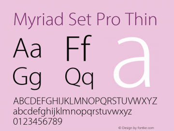 Myriad Set Pro Thin Version 10.0d30e1 Font Sample