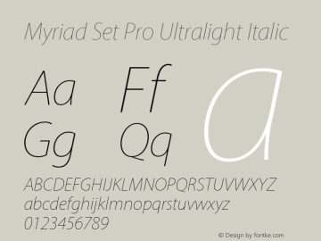 Myriad Set Pro Ultralight Italic Version 10.0d30e1 Font Sample