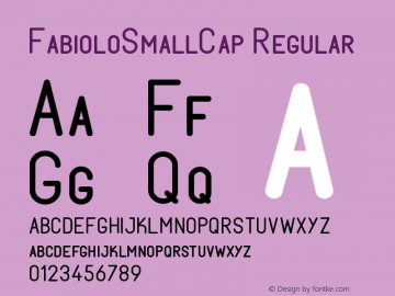 FabioloSmallCap Regular Version 1.001;PS 001.001;hotconv 1.0.56;makeotf.lib2.0.21325图片样张