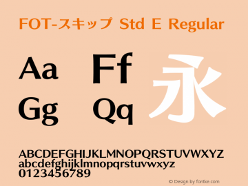 FOT-スキップ Std E Regular Version 1.200;PS 1;hotconv 1.0.38;makeotf.lib1.6.5960图片样张