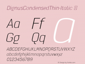DignusCondensedThin-Italic ☞ Version 0.000;com.myfonts.eurotypo.dignus.condensed-thin-italic.wfkit2.45CD图片样张
