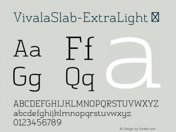VivalaSlab-ExtraLight ☞ Version 1.006;PS 001.006;hotconv 1.0.70;makeotf.lib2.5.58329;com.myfonts.easy.johannes-hoffmann.vivala-slab.extra-light.wfkit2.version.4hDy图片样张