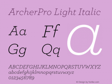 ArcherPro Light Italic Version 1.2 Pro | Hoefler & Frere-Jones, 2007, www.typography.com | Homemade fixed version 1.图片样张