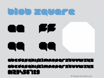 blob square Version 1.0 Font Sample