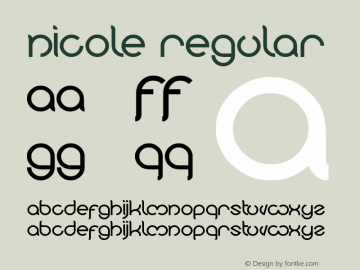 nicole Regular Version 1.00 February 5, 2012, initial release Font Sample