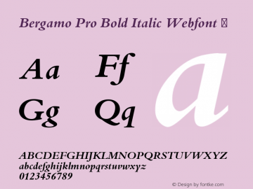 Bergamo Pro Bold Italic Webfont  This is a protected webfont and is intended for CSS @font-face use ONLY. Reverse engineering this font is strictly prohibited.图片样张