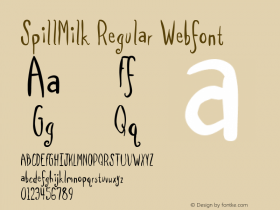 SpillMilk Regular Webfont  This is a protected webfont and is intended for CSS @font-face use ONLY. Reverse engineering this font is strictly prohibited.图片样张