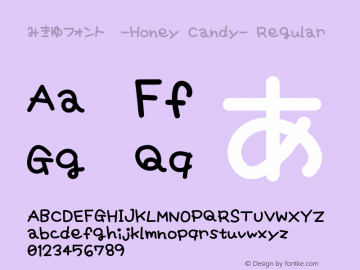 みきゆフォント　-Honey Candy- Regular Version 1.00 Font Sample