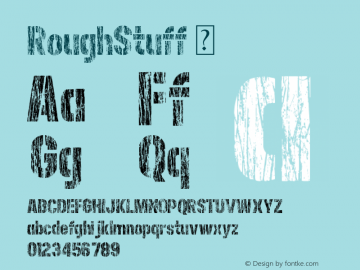 RoughStuff ☞ Version 1.00 January 22, 2015, initial release; ttfautohint (v0.95) -d;com.myfonts.easy.studio-k.rough-stuff.regular.wfkit2.version.4mfb图片样张