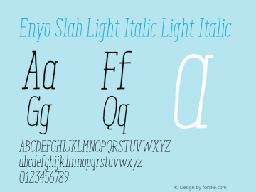 Enyo Slab Light Italic Light Italic Version 2.000 Font Sample