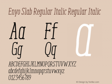 Enyo Slab Regular Italic Regular Italic Version 2.000 Font Sample