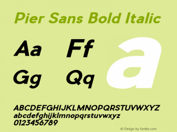 Pier Sans Bold Italic Version 0.000;PS 0.0;hotconv 1.0.72;makeotf.lib2.5.5900 Font Sample