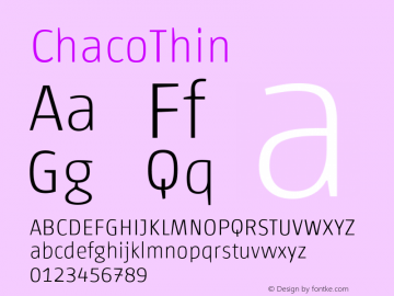 ChacoThin ☞ Version 001.000;com.myfonts.tipo.chaco.thin.wfkit2.6KD6 Font Sample