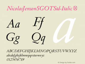 NicolasJensonSGOTStd-Italic ☞ 2.620;com.myfonts.easy.spiecegraphics.nicolas-jenson-sg.italic.wfkit2.version.3uVn Font Sample