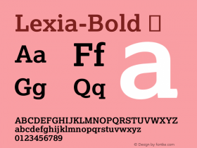 Lexia-Bold ☞ Version 2.001;com.myfonts.easy.daltonmaag.lexia.bold.wfkit2.version.4czB图片样张