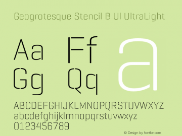 Geogrotesque Stencil B Ul UltraLight Version 1.000 Font Sample