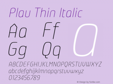 Plau Thin Italic Version 2.001;PS 002.001;hotconv 1.0.70;makeotf.lib2.5.58329图片样张